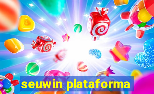 seuwin plataforma