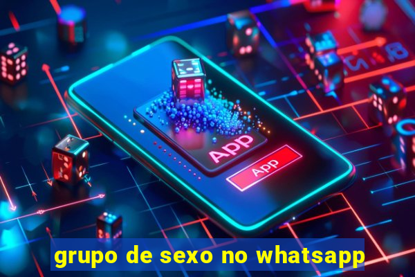 grupo de sexo no whatsapp