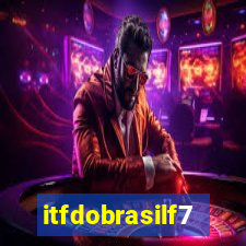 itfdobrasilf7