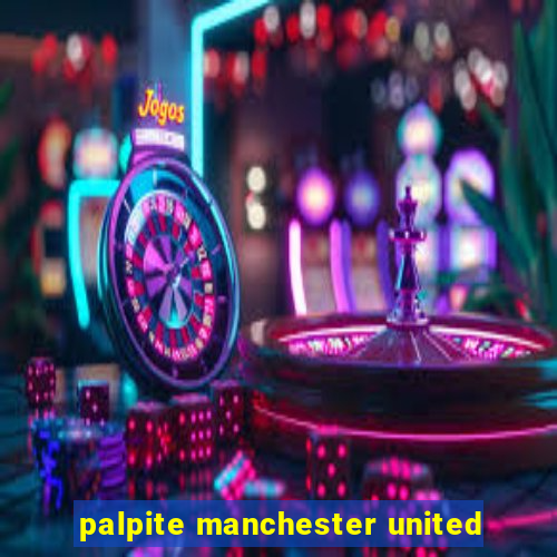 palpite manchester united