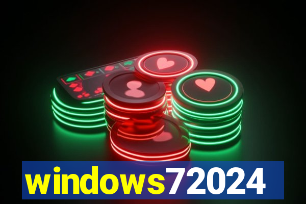 windows72024