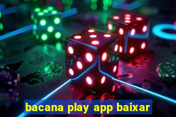 bacana play app baixar