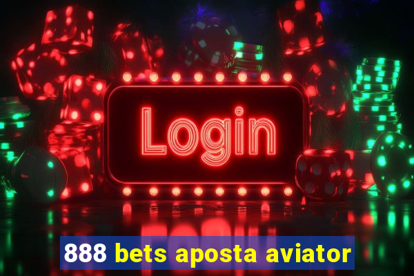 888 bets aposta aviator