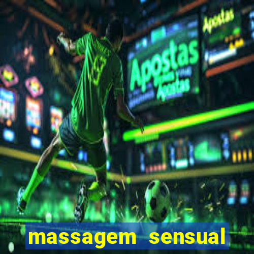 massagem sensual novo hamburgo