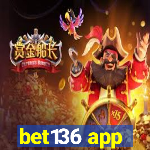 bet136 app