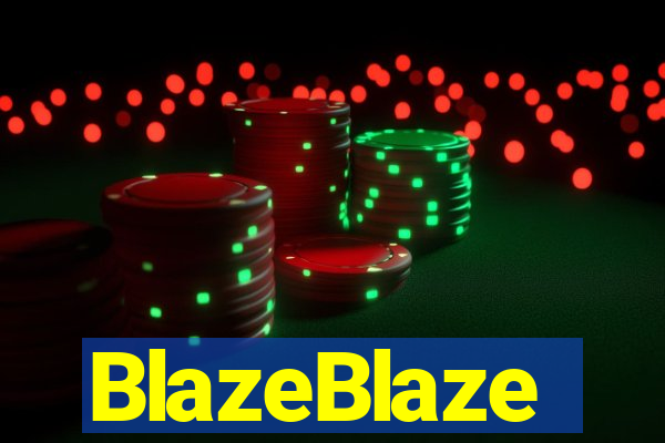 BlazeBlaze