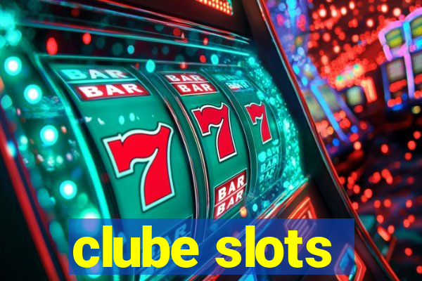 clube slots