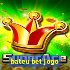 bateu bet jogo