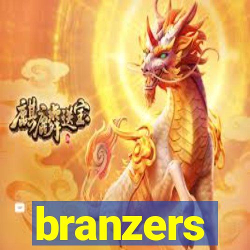 branzers