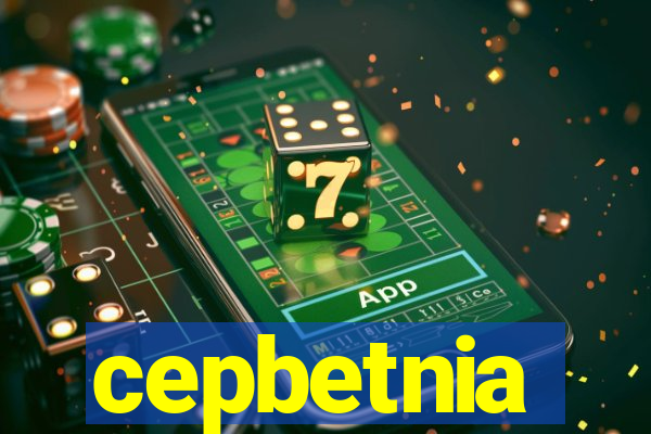 cepbetnia