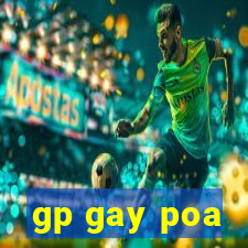 gp gay poa