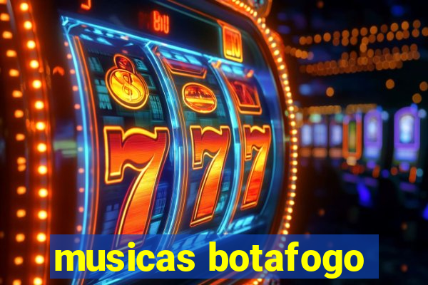 musicas botafogo