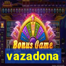 vazadona