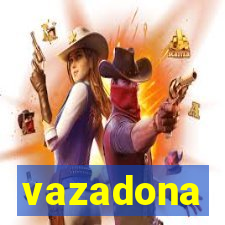 vazadona