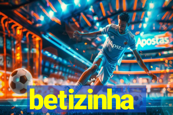 betizinha