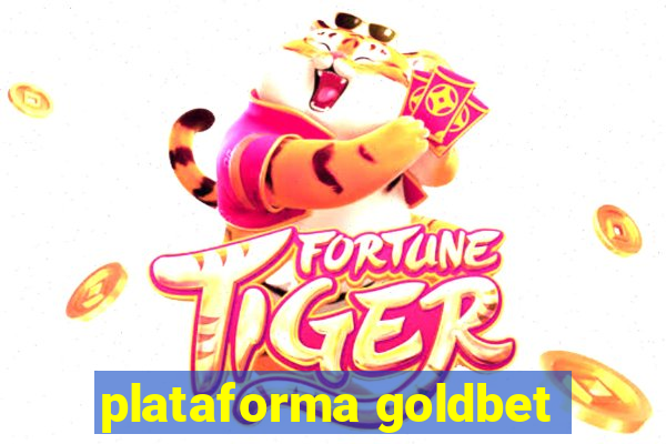 plataforma goldbet