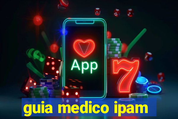 guia medico ipam