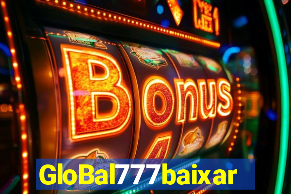 GloBal777baixar