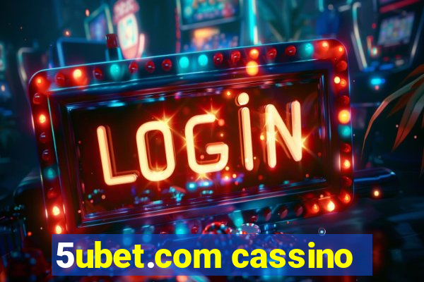 5ubet.com cassino