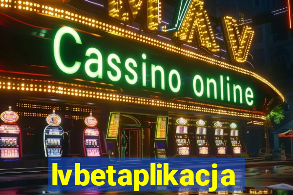 lvbetaplikacja