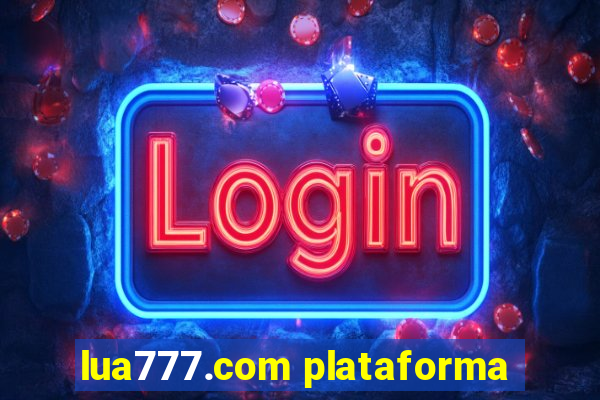 lua777.com plataforma