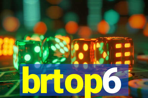 brtop6