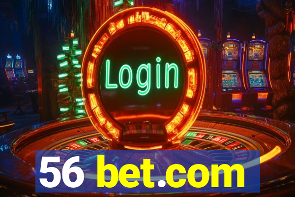 56 bet.com