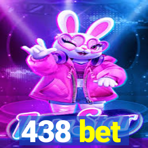 438 bet