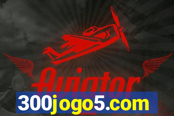 300jogo5.com