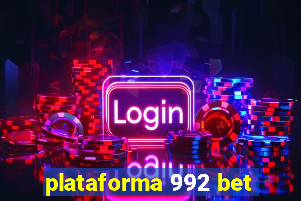 plataforma 992 bet