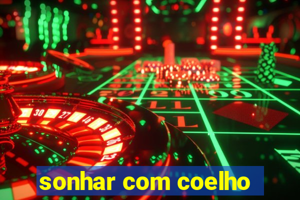 sonhar com coelho