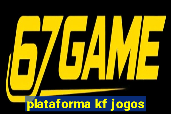 plataforma kf jogos