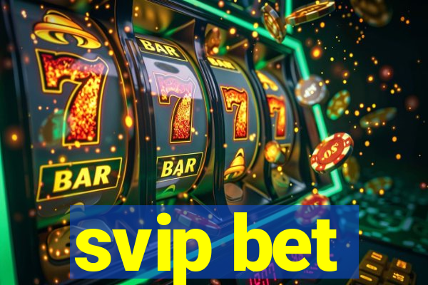 svip bet