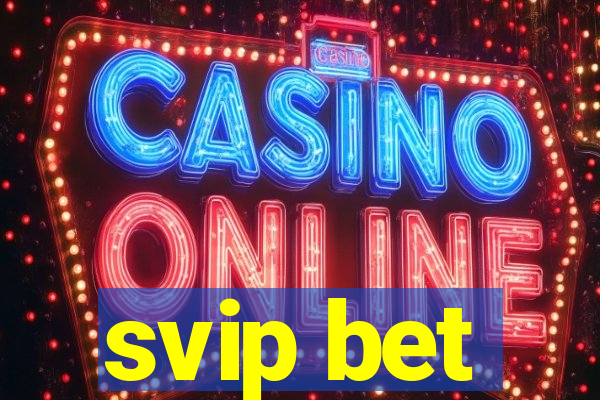 svip bet