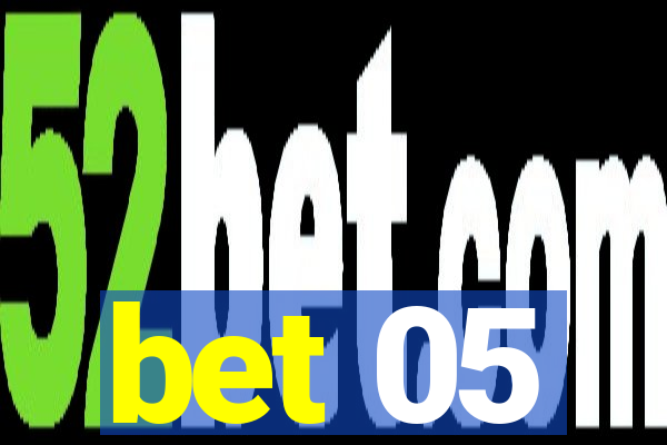 bet 05