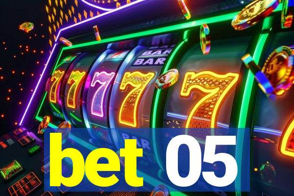 bet 05