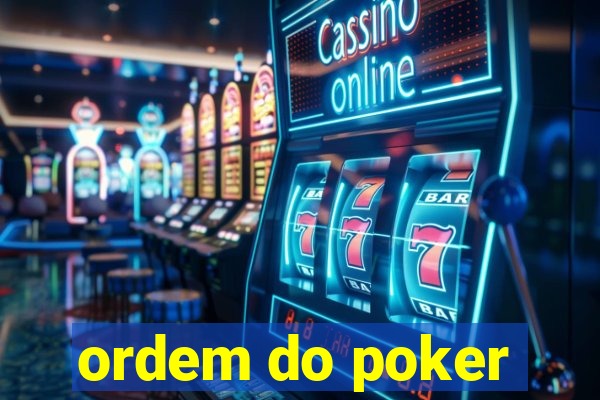 ordem do poker