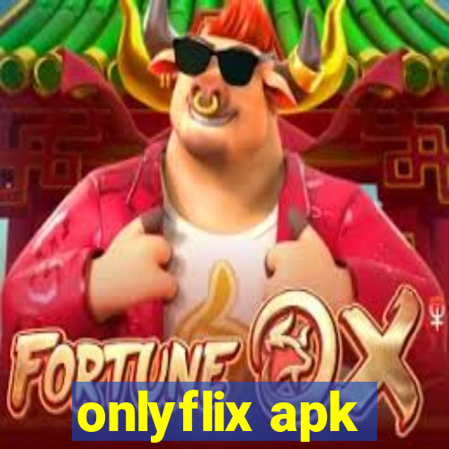 onlyflix apk