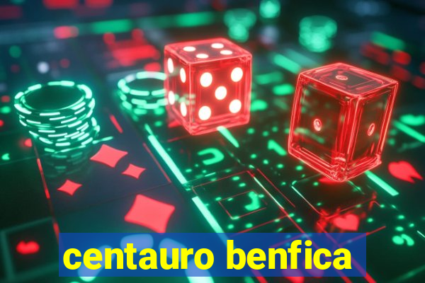 centauro benfica