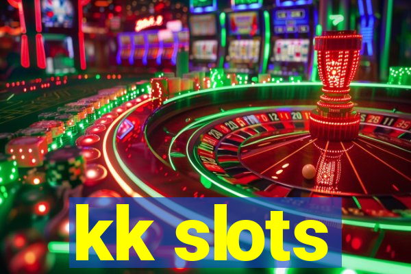 kk slots