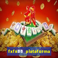 fxfx88 plataforma de jogos