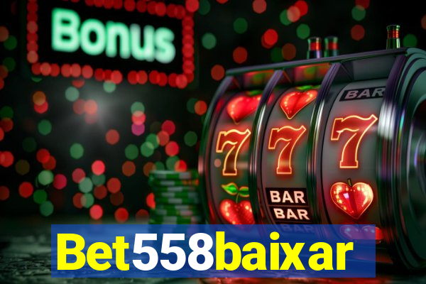 Bet558baixar