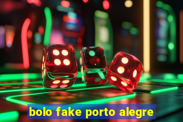 bolo fake porto alegre