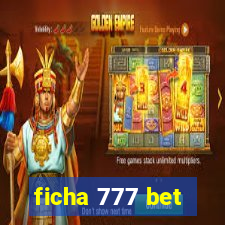 ficha 777 bet