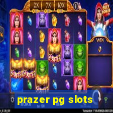 prazer pg slots