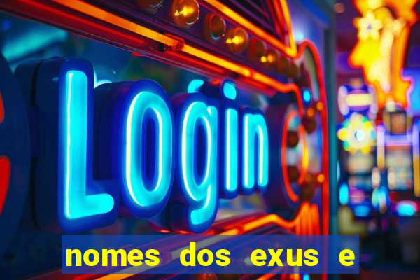 nomes dos exus e seus significados