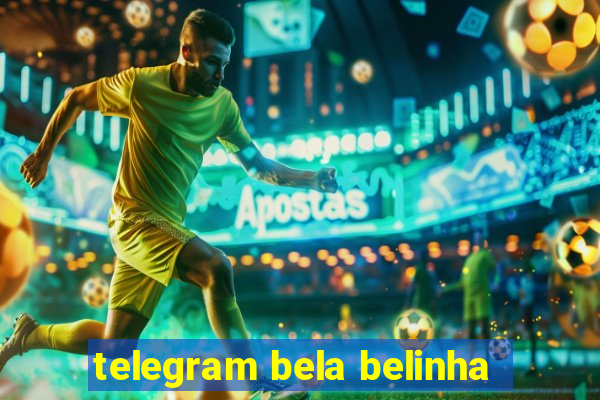 telegram bela belinha