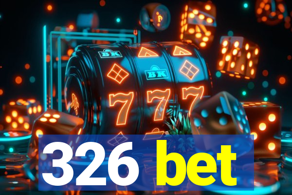 326 bet