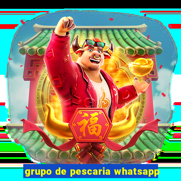 grupo de pescaria whatsapp