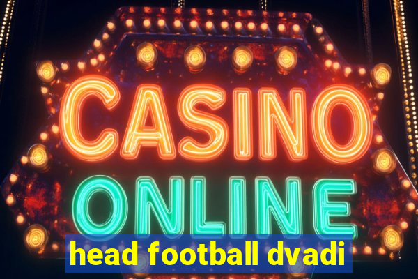 head football dvadi